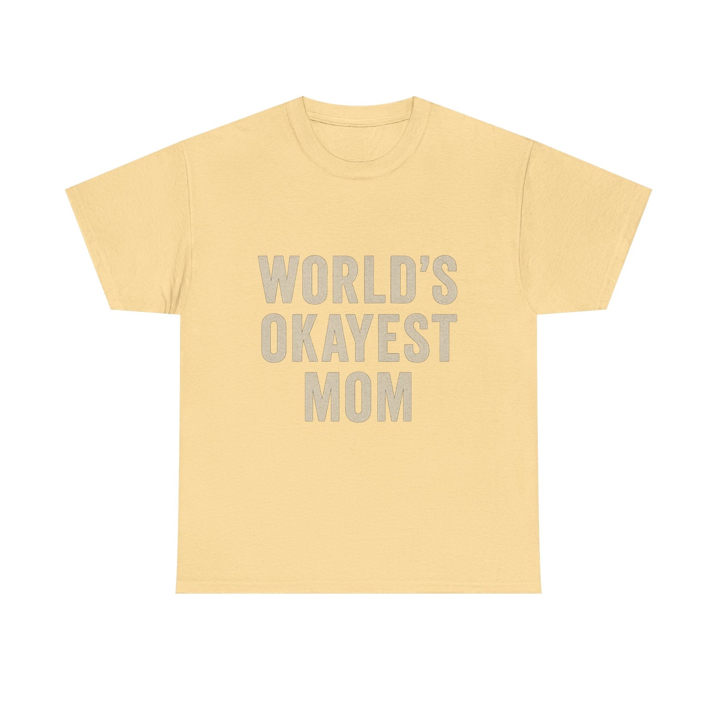 Funny Mom T-Shirt - World's Okayest Mom