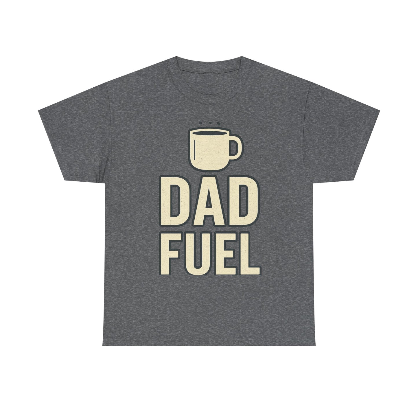 Unisex Tee Dad Fuel Shirt