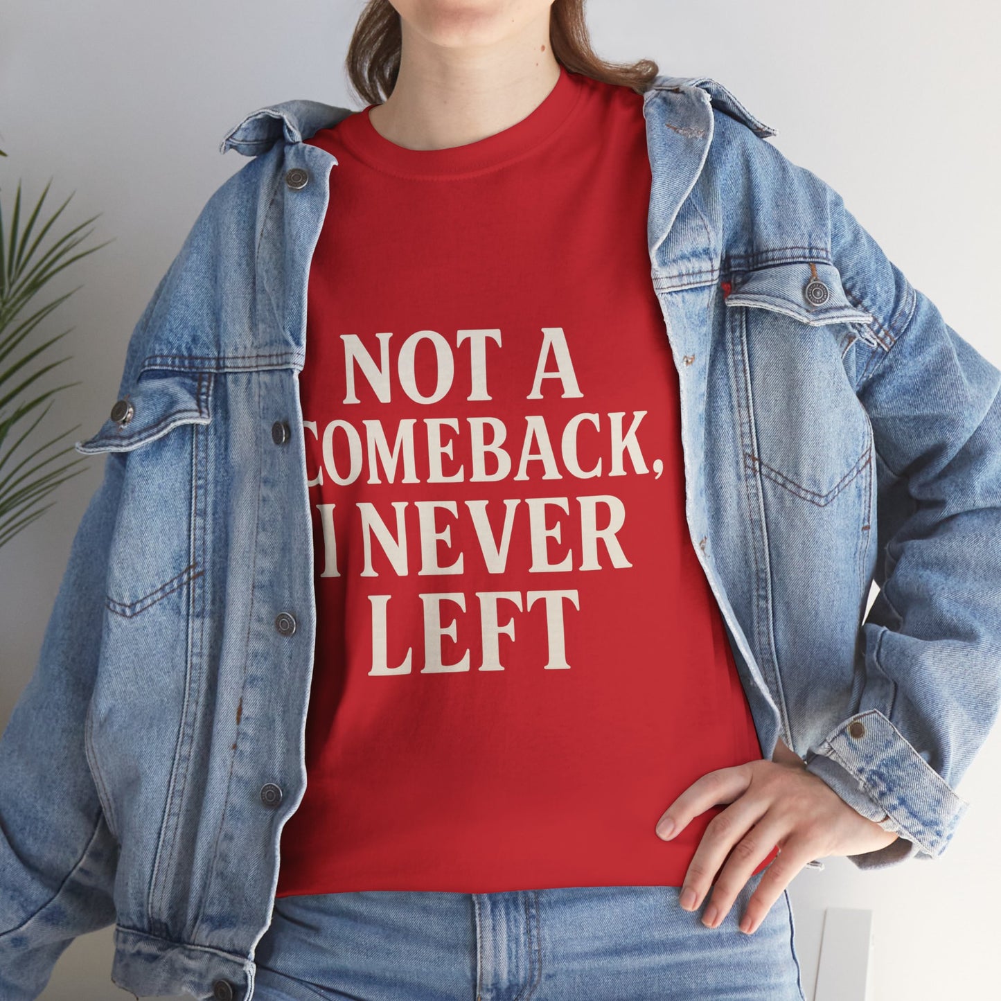 Not A Comeback