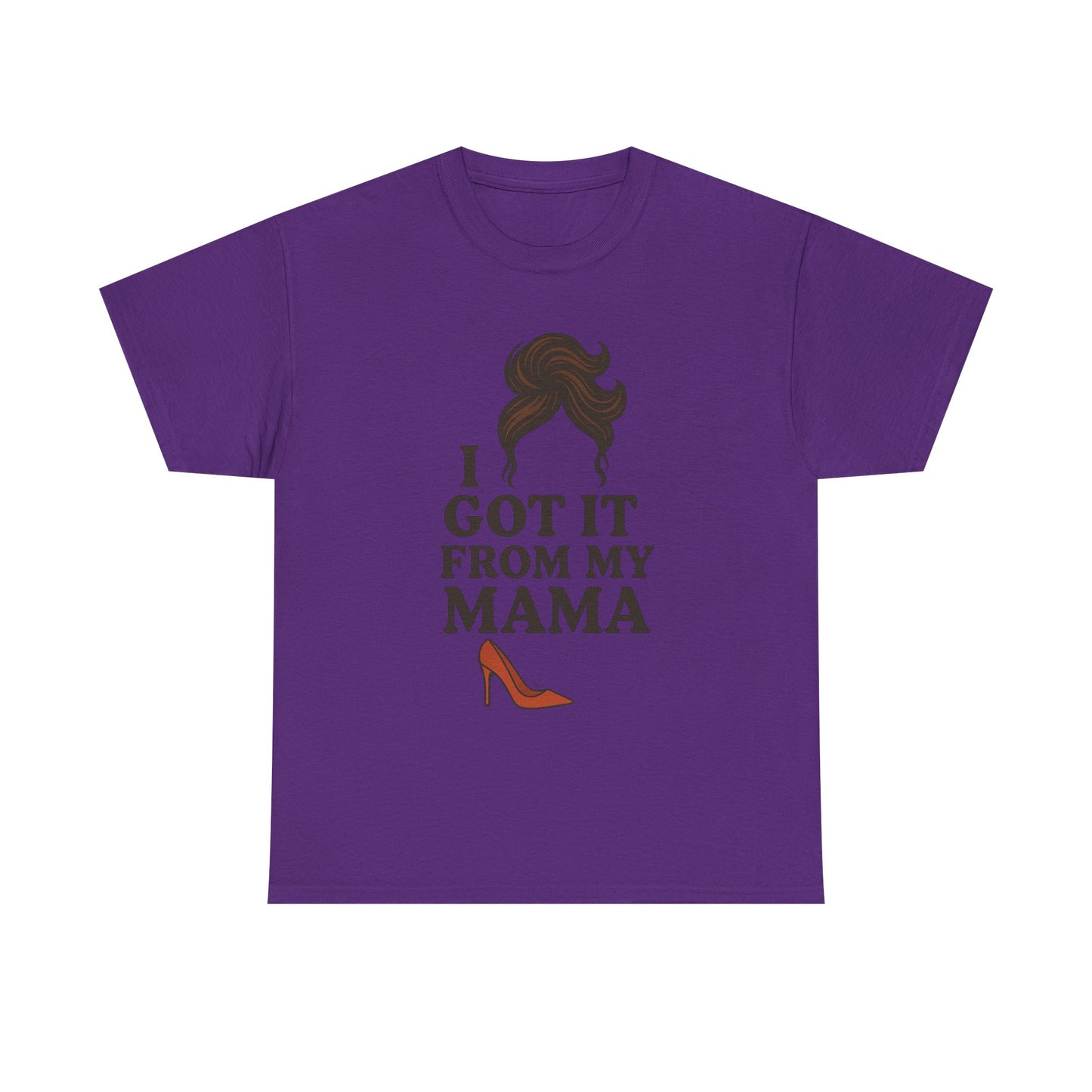 T-Shirt - I Got It From My Momma - Mother's Day Gift Idea