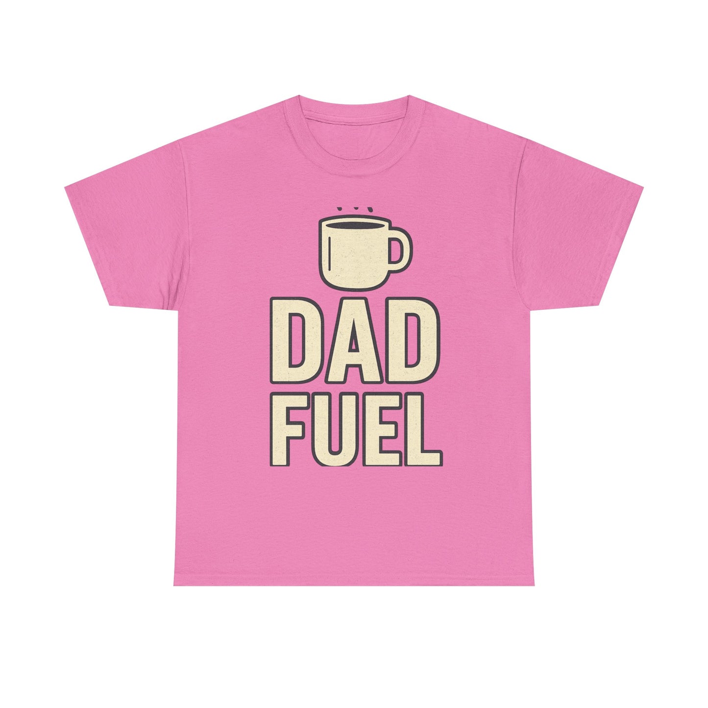 Unisex Tee Dad Fuel Shirt