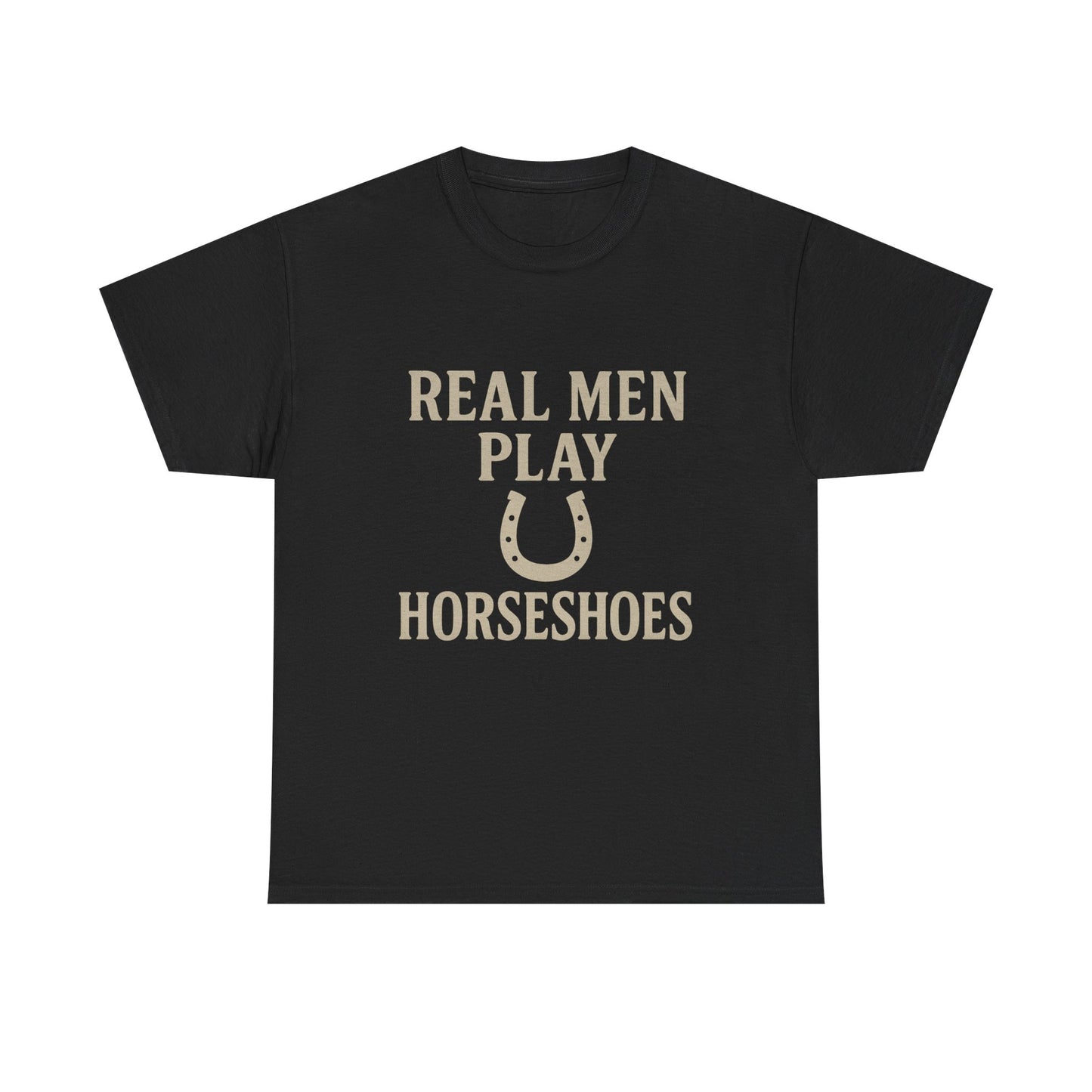 Real Men Play Horseshoes