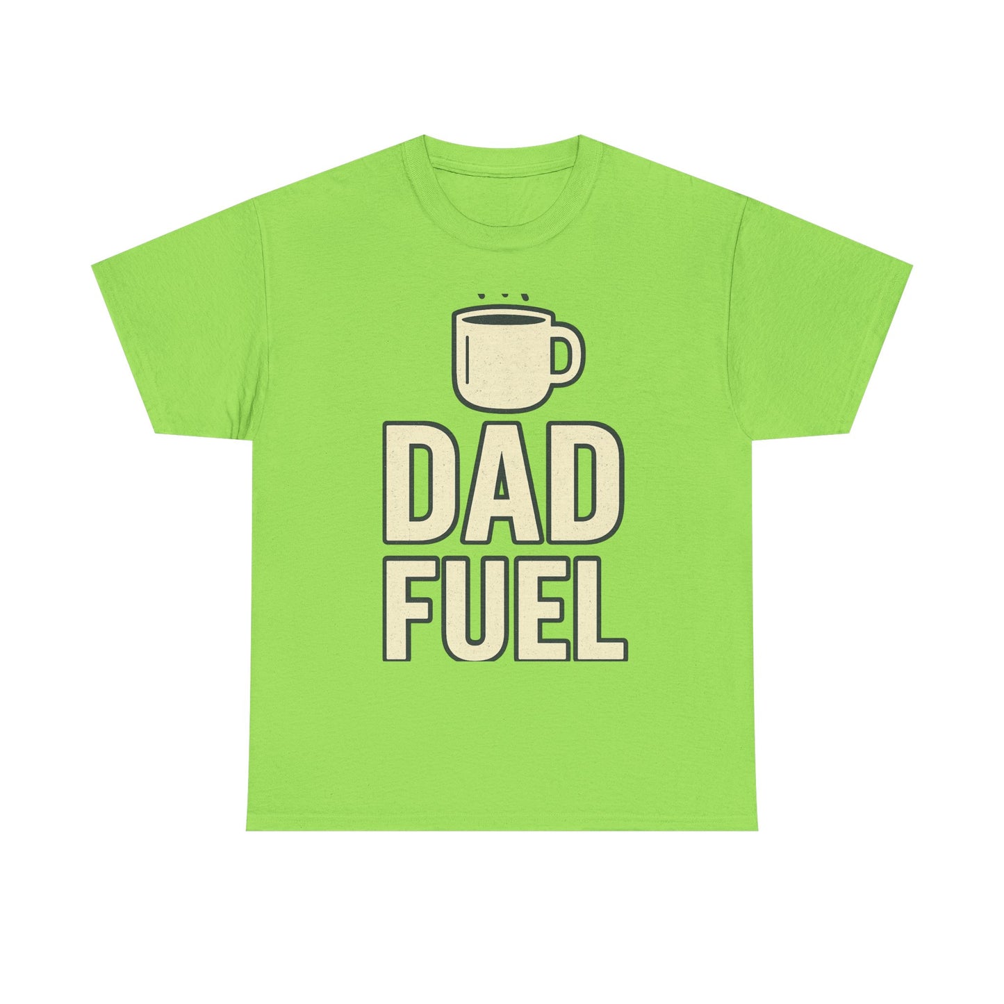 Unisex Tee Dad Fuel Shirt