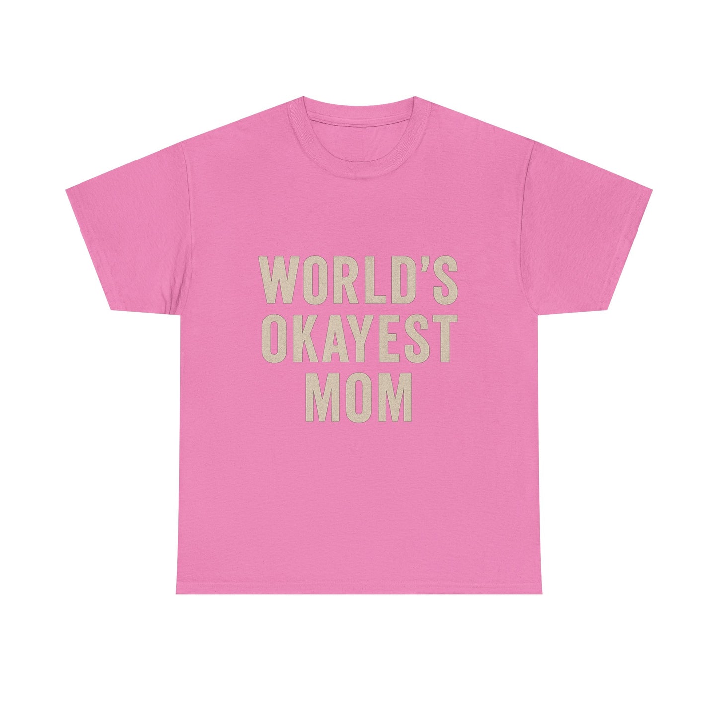 Funny Mom T-Shirt - World's Okayest Mom