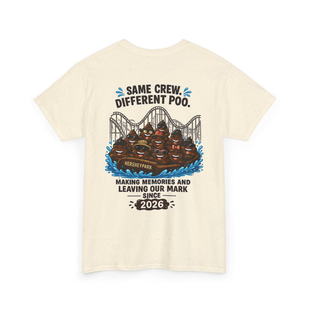 Funny Theme Park T‑Shirt — "Hershey Squirts" Splash Ride Crew Tee (We Came, We Dropped, We Made a Splash)