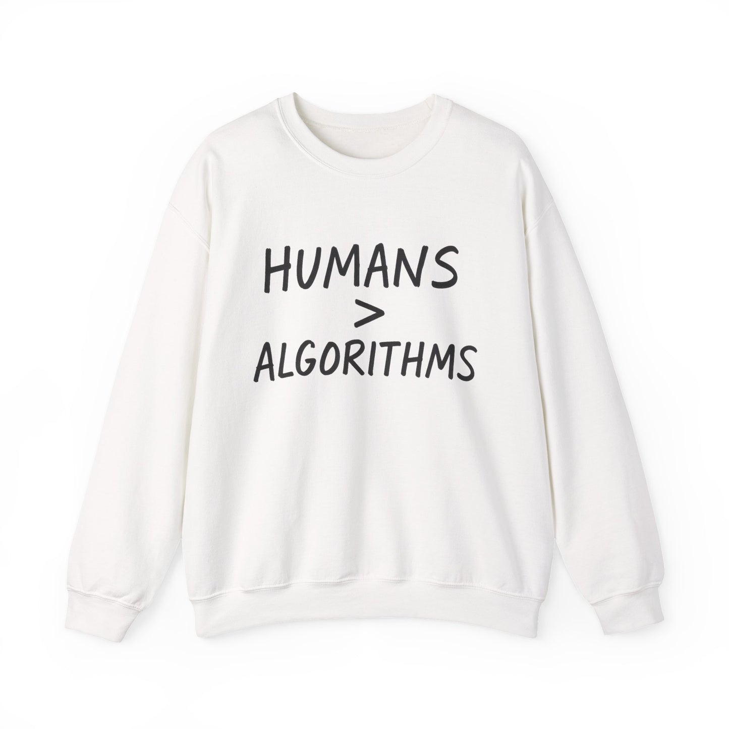 Humans > Algorithms Crewneck Sweatshirt