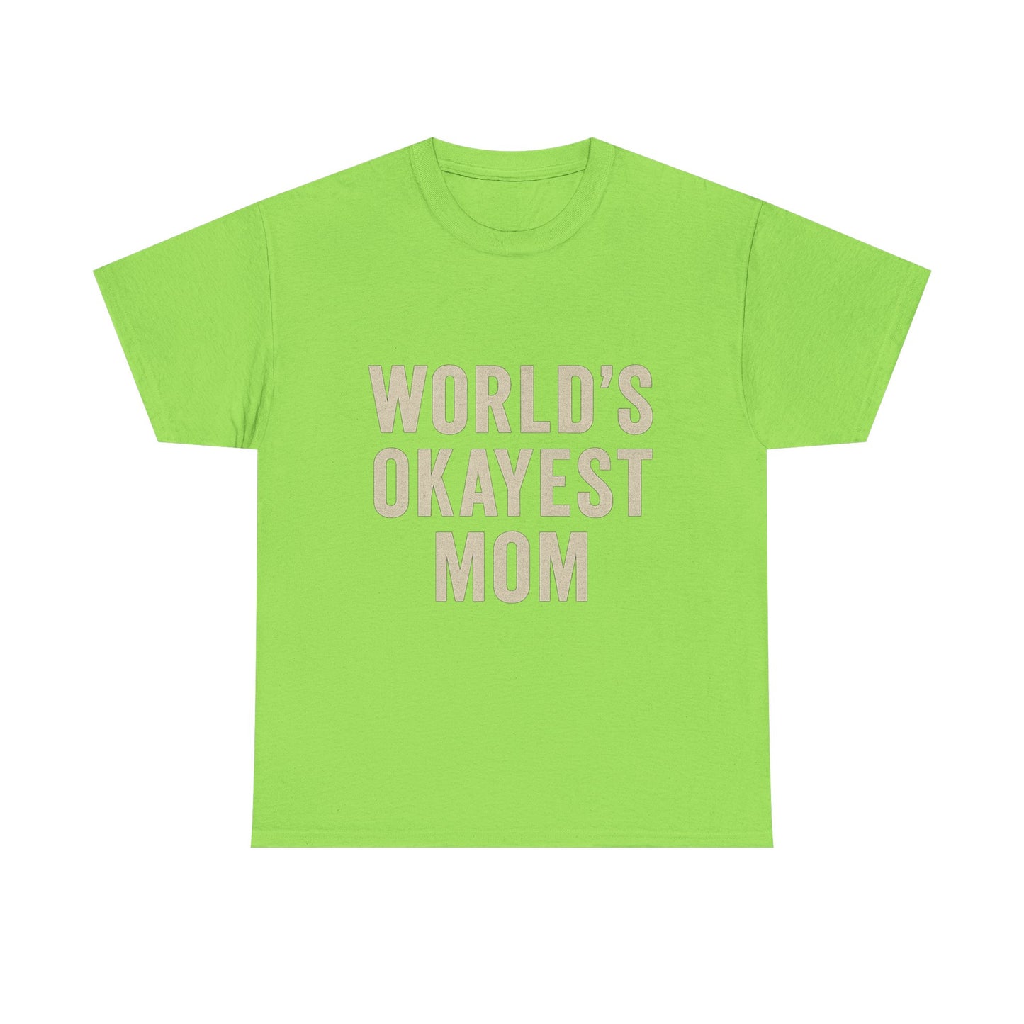 Funny Mom T-Shirt - World's Okayest Mom