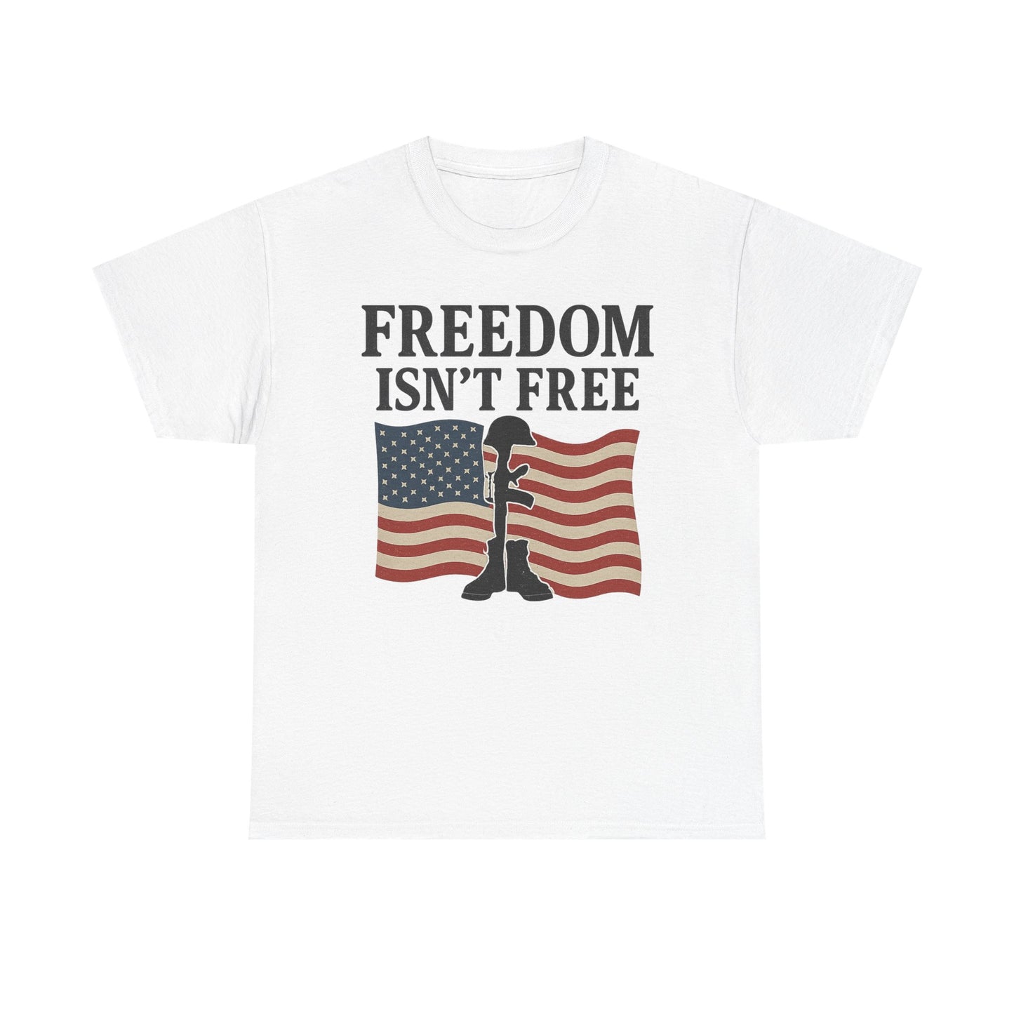 Tee - Freedom Isn't Free Patriotic Graphic Shirt