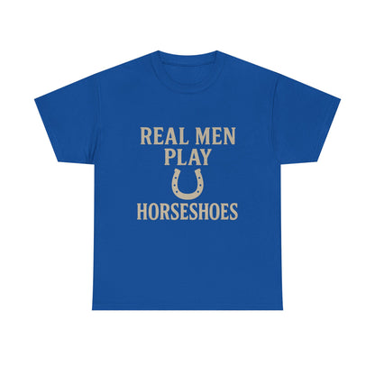 Real Men Play Horseshoes
