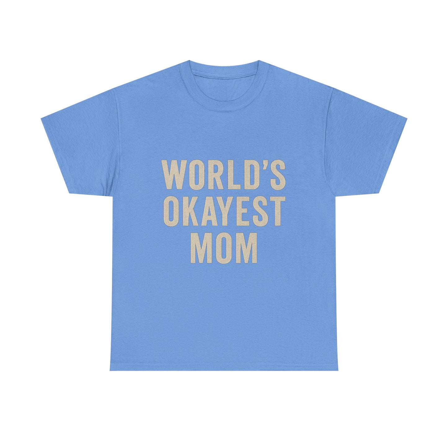 Funny Mom T-Shirt - World's Okayest Mom