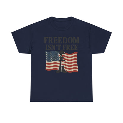 Tee - Freedom Isn't Free Patriotic Graphic Shirt