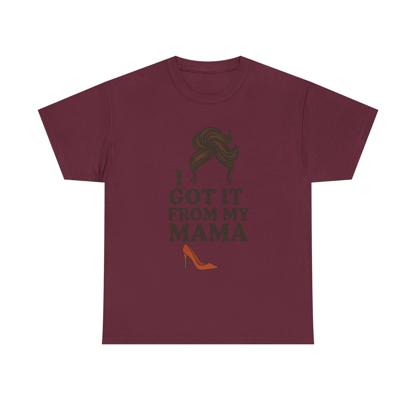 T-Shirt - I Got It From My Momma - Mother's Day Gift Idea