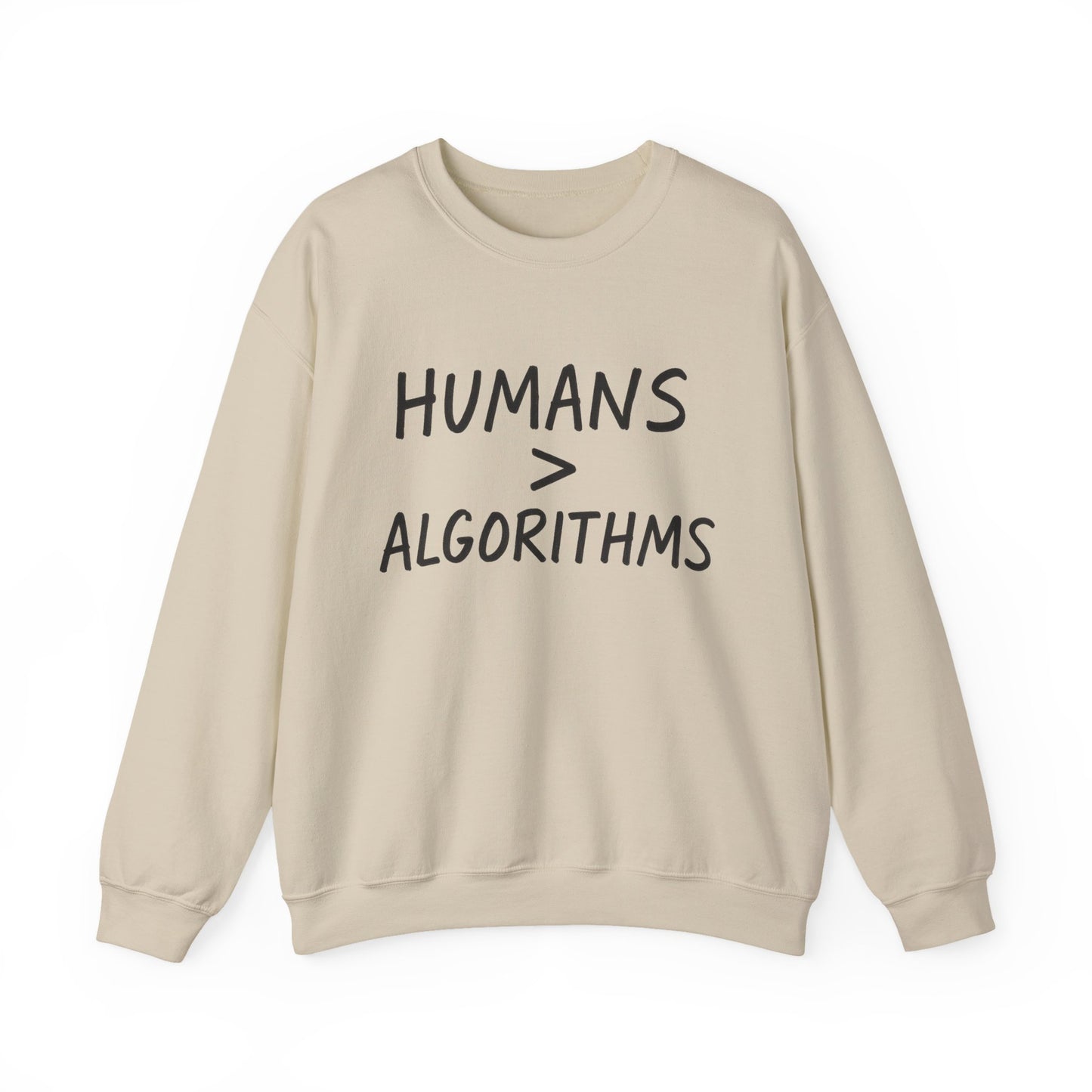 Humans > Algorithms Crewneck Sweatshirt