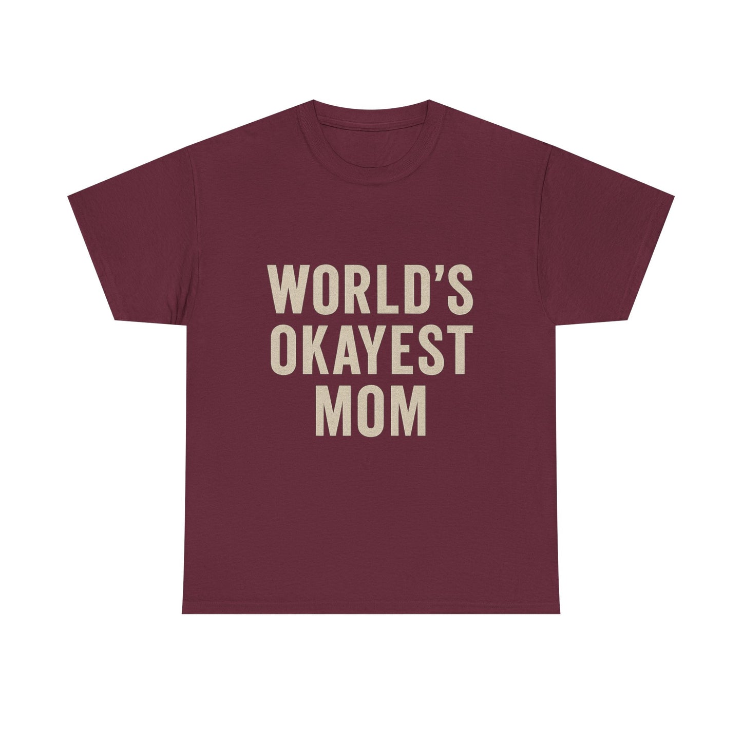 Funny Mom T-Shirt - World's Okayest Mom