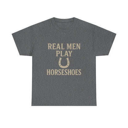 Real Men Play Horseshoes