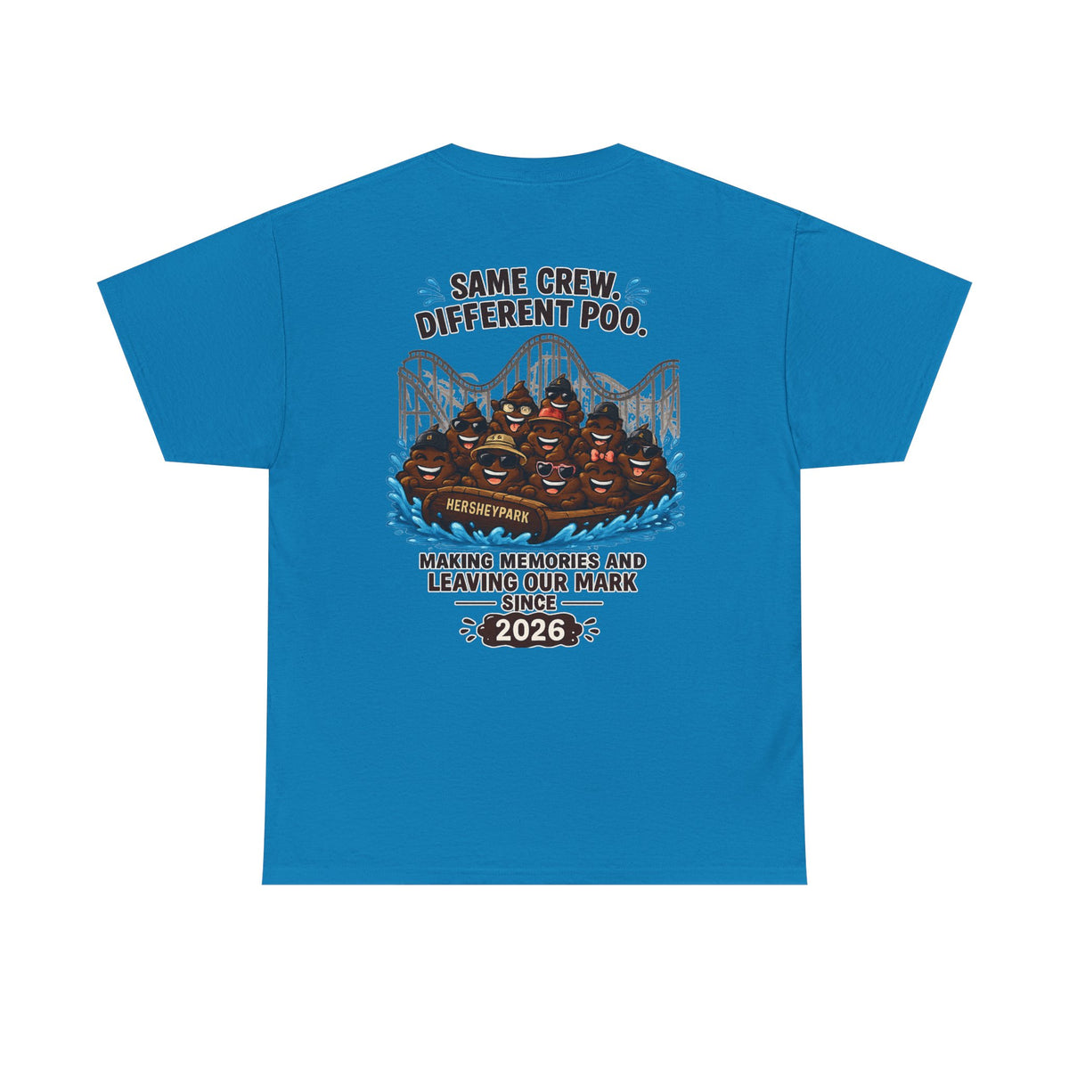 Funny Theme Park T‑Shirt — "Hershey Squirts" Splash Ride Crew Tee (We Came, We Dropped, We Made a Splash)