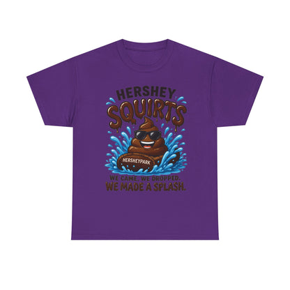 Funny Theme Park T‑Shirt — "Hershey Squirts" Splash Ride Crew Tee (We Came, We Dropped, We Made a Splash)