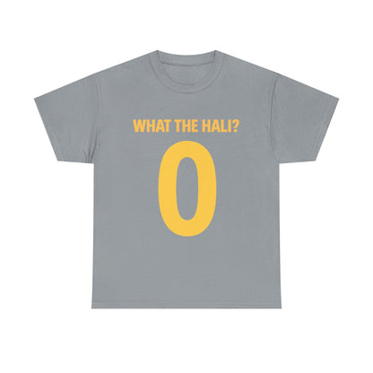 Unisex Tee - What the Hali
