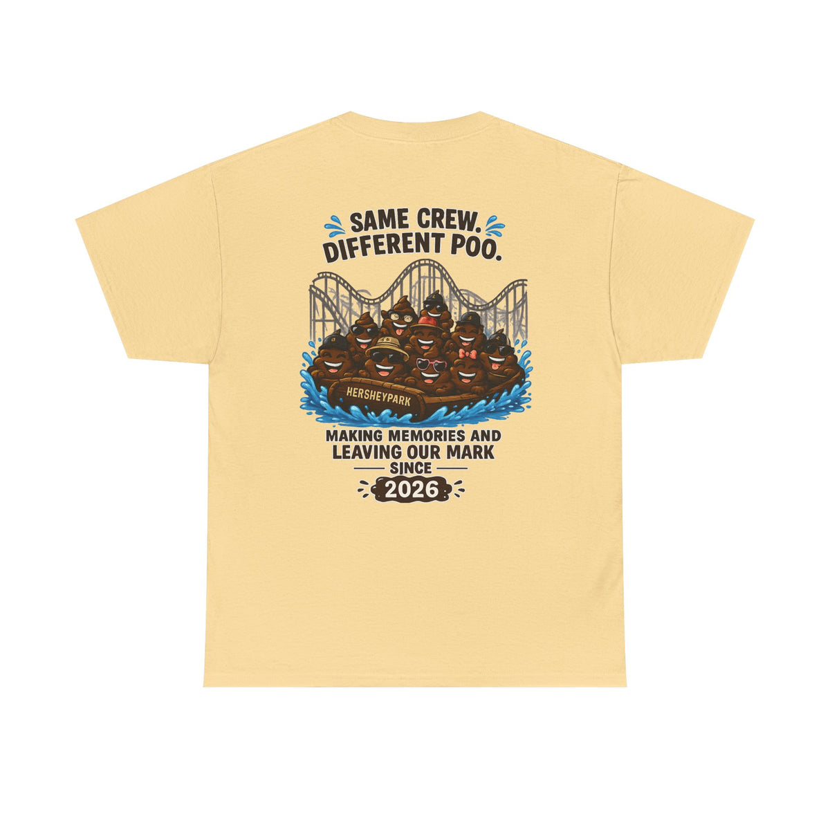 Funny Theme Park T‑Shirt — "Hershey Squirts" Splash Ride Crew Tee (We Came, We Dropped, We Made a Splash)