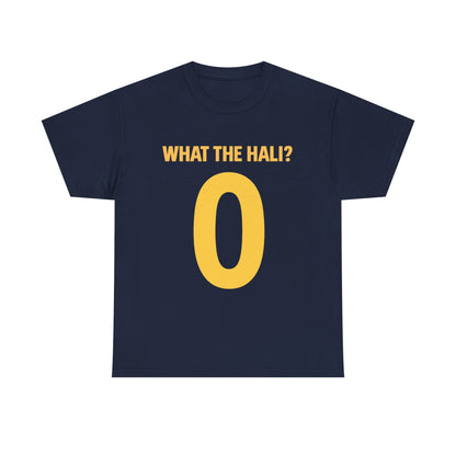 Unisex Tee - What the Hali